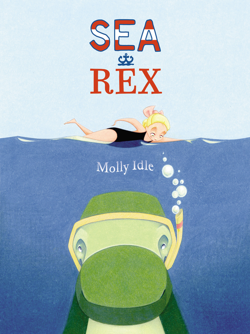 Title details for Sea Rex by Molly Idle - Wait list